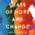 Class of Hope & Change