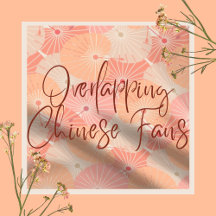 Overlapping Chinese Fans