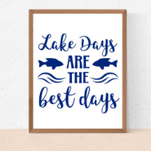 Lake Days are the Best Days