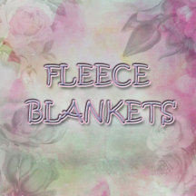 FLEECE BLANKETS