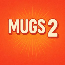 Mugs II