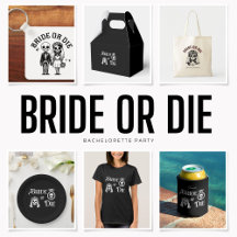 Bride or Die Gothic Bachelorette