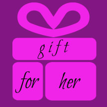 Gift For Her