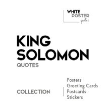 KING SOLOMON quotes - Posters, Greeting cards..