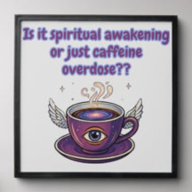 Funny Spiritual Awakening Caffeine Overdose Gifts