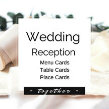 Wedding Reception: Menus, Table Cards, Banners