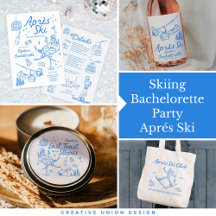 Skiing Bachelorette Party - Aprés Ski Bride to Be