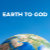 Earth_to_God