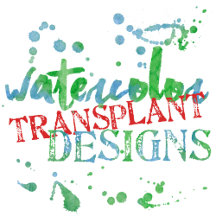 Watercolor Transplant Designs