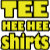 TeeHeeHeeShirts