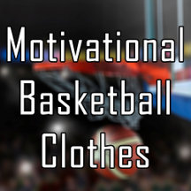 Motivational Basketball T-shirts