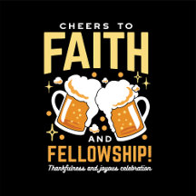 Cheers to Faith & Fellowship - Oktoberfest 