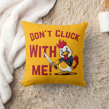 Don't Cluck with Me - Funny Chicken