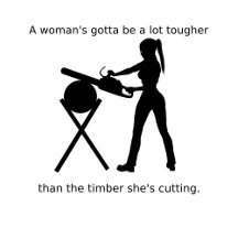 Tough Timber Woman