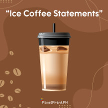 ice Coffee Statements