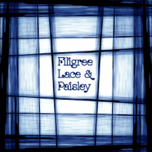 Filigree,  Lace & Paisley