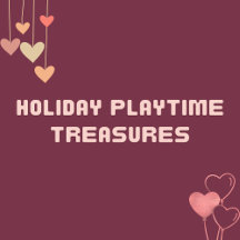 Holiday Playtime Treasures