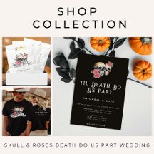 Skulls & Roses Til Death Do Us Part Wedding
