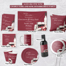 'Aged Like Fine Wine' Charcuterie and Wine Party