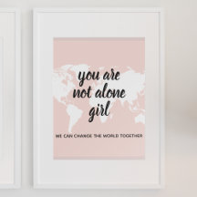 Positive You Are Not Alone Girl Motivation Quote