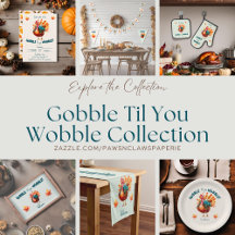 Gobble Til You Wobble