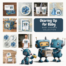 Gearing Up for Baby - Robot Baby Shower Ideas