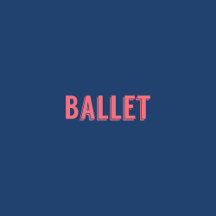 Ballet