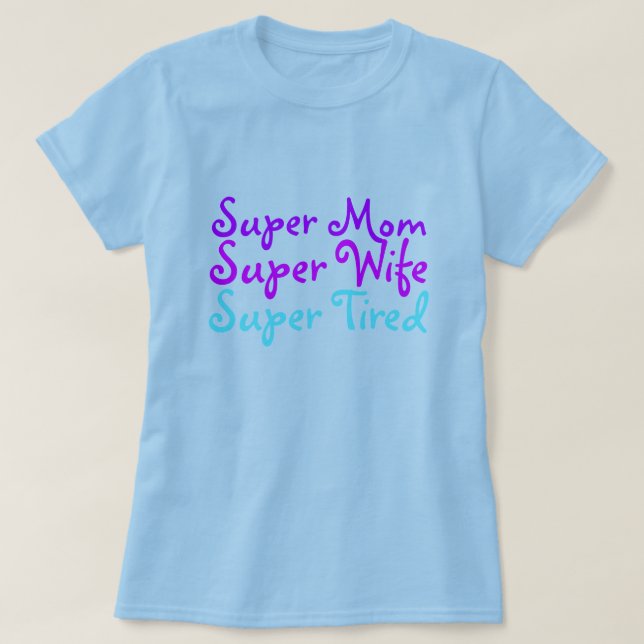T-shirt cansados super & camisas da esposa super (Frente do Design)