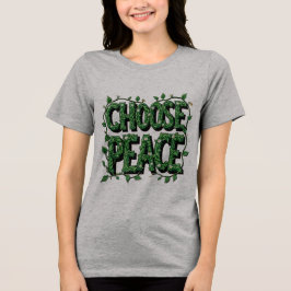 T-Shirt "Choose Peace" - Mensagem simples e podero