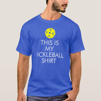 T-shirt de Pickleball: "Esta é minha camisa de