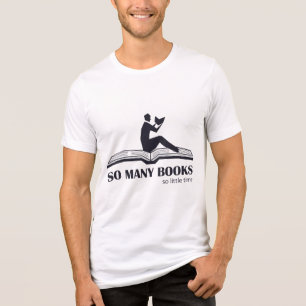 T-shirt Tantos livros tão pouco tempo