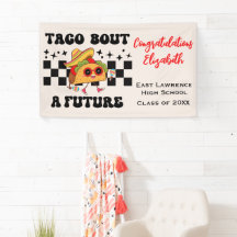 Taco Bout a Future Fiesta Graduation