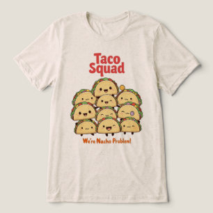 Taco Squad - Somos o Problema Nacho! Cinco de Mayo