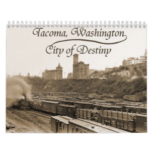 Tacoma histórica, "a cidade calendário do destino"