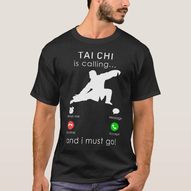 Tai chi está ligando e eu tenho que ir camiseta mó (Frente)