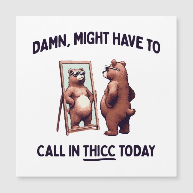 Talvez Tenha Que Ligar Para Thicc Hoje (Frente)