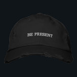Tampa Preta | Boné Ajustável Motivacional<br><div class="desc">Proteja sua mente e mantenha-se atento com este boné preto 'Be Present' elegante! Possui texto branco bordado, fechamento ajustável, aba curva para proteção solar e design estruturado de seis painéis. Perfeito para sessões de yoga ao ar livre, caminhadas de meditação, trilhas, dias de praia, eventos esportivos ou uso casual diário....</div>