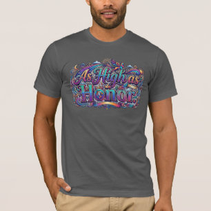 Tão Alto quanto a Honra, camiseta