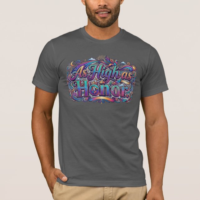 Tão Alto quanto a Honra, camiseta  (Frente)