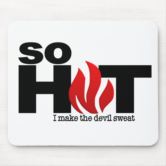 Tão Hot Mousepad (Frente)
