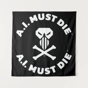 Tapeçaria com Logo A.I. Must Die™ (Fonte Branca)