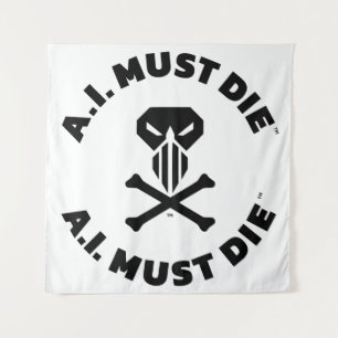 Tapeçaria com Logotipo A.I. Must Die™ (Fonte Negri