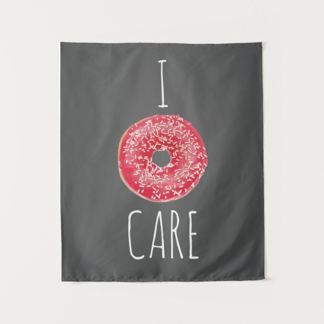 Tapeçaria Eu Não Me Importo Donut (Frente)
