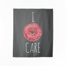 Tapeçaria Eu Não Me Importo Donut