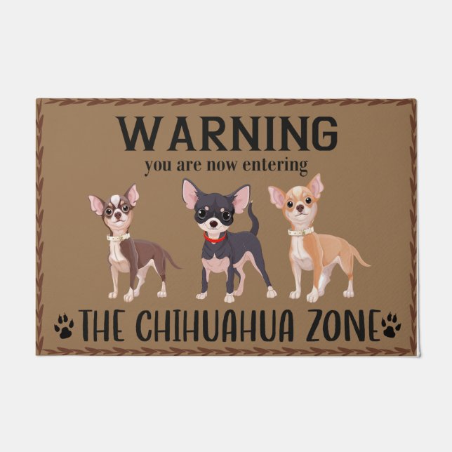 Tapete Aviso Chihuahua Zone Doormat, Casa dos Cachorros (Frente)