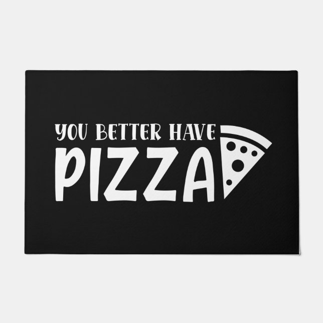 Tapete Bem-vinda, Matriz, É Melhor Você Ter Pizza Preta B (Frente)