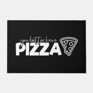 Tapete Bem-vinda, Matriz, É Melhor Você Ter Pizza Preta B