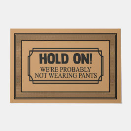 Tapete Bem-vindo, Mat HOLD ACESO Provavelmente NÃO estamo