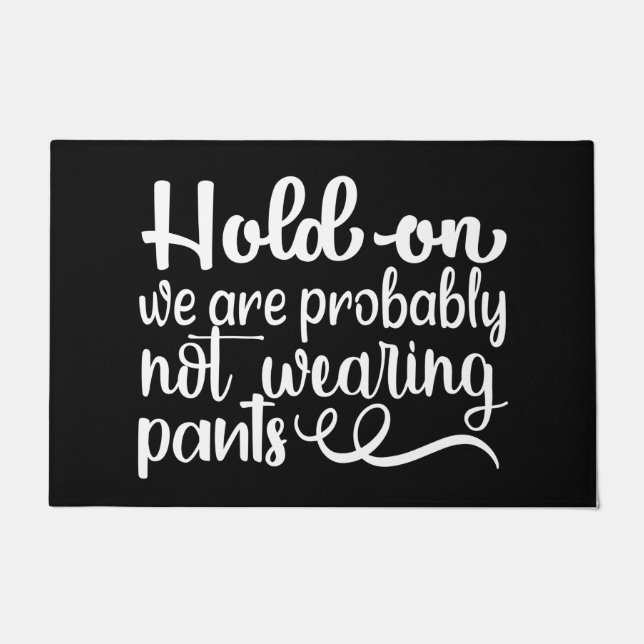 Tapete Bem-vindo, Mat HOLD ACESO Provavelmente NÃO estamo (Frente)