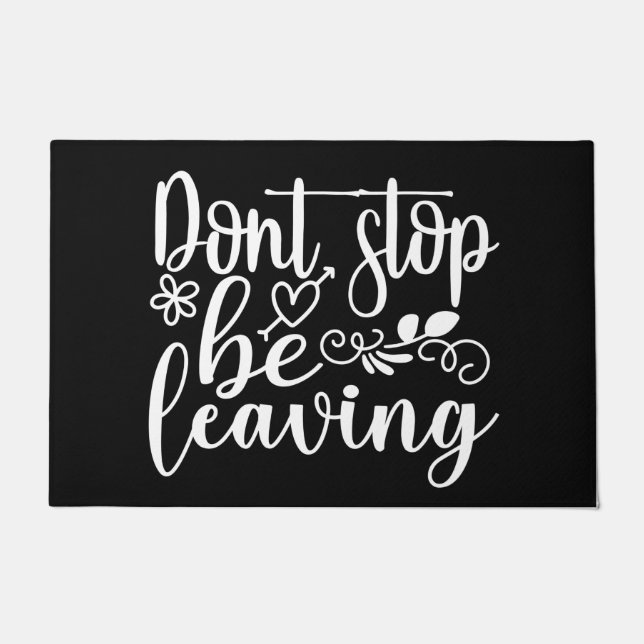 Tapete Bem-vindo, Mat. Não pare de sair (Frente)